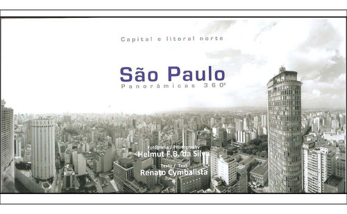 Capital E Litoral Norte, São Paulo Panorâmicas 360º - Helmut F. B. Silva