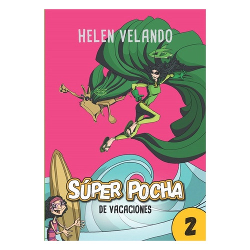 Super Pocha (2)- De Vacaciones*. - Helen Velando