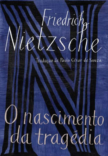 O Nascimento Da Tragédia: Ou Os Gregos E O Pessimismo, De Nietzsche, Friedrich. Editora Companhia De Bolso, Capa Mole Em Português