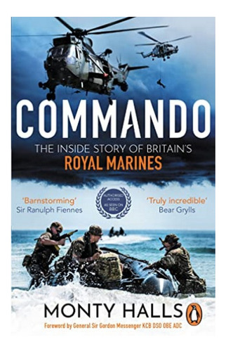 Commando - The Inside Story Of Britains Royal Marines. Eb01