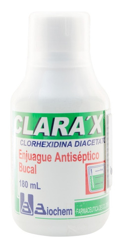 Enjuague Bucal Antiséptico Clarax - Clorhexidina Diacetato