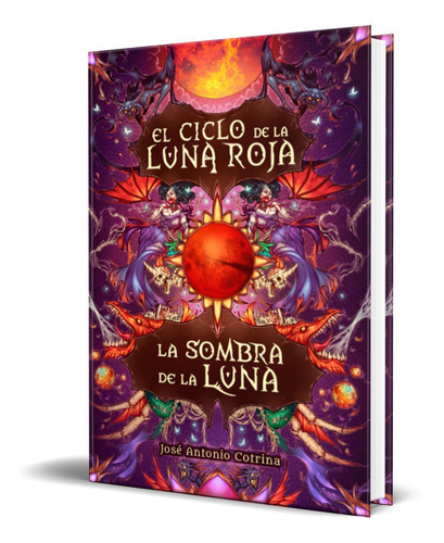 La Sombra De La Luna, De José Antonio Cotrina Gómez. Editorial Independently Published, Tapa Blanda En Español, 2019