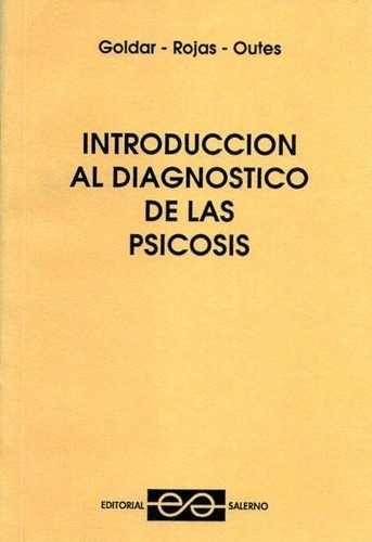 Introduccion Al Diagnostico De Las Psicosis - Goldar