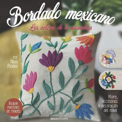 Libro Bordado Mexicano : Los Colores De La Naturaleza - M...