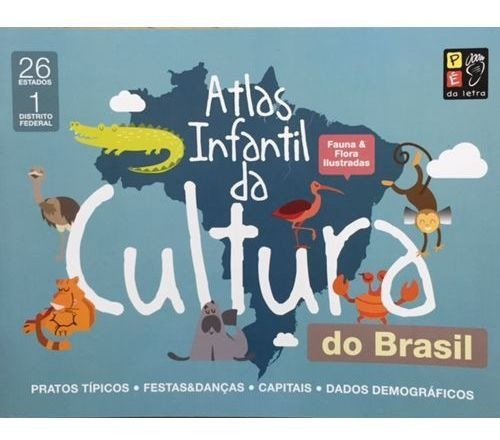 Atlas Infantil Da Cultura Do Brasil