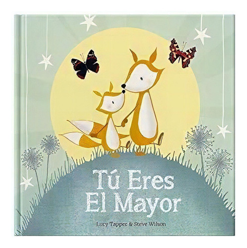 Tu Eres El Mayor - Lucy Tapper, De Lucy Tapper. Editorial From You To Me Limited En Español