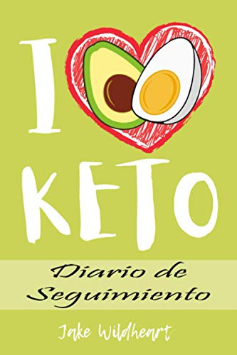 I Love Keto - Diario De Seguimiento: Planificador De Dieta K
