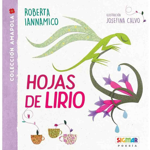 HOJAS DE LIRO, de Iannamico, Roberta. Serie AMAPOLA Editorial SIGMAR, tapa blanda en español