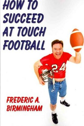 Libro How To Succeed At Touch Football - Frederic A Birmi...