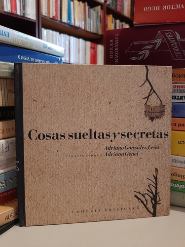 Libro Fisico Cosas Sueltas Y Secretas, Adriano González,