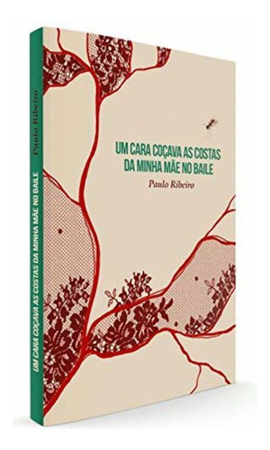 Libro Um Cara Cocava As Costas Da Minha Mae No Baile De Ribe