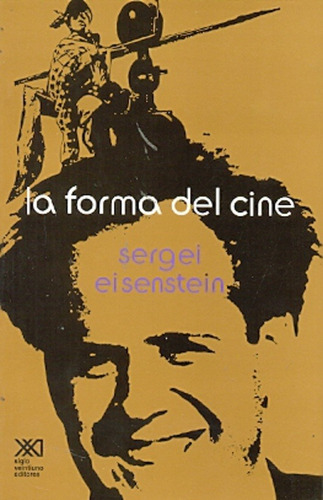 Forma Del Cine, La - Sergei Mikhalovich Eisenstein