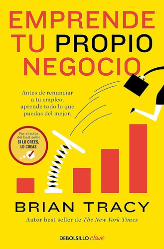 Emprende Tu Propio Negocio - Brian Tracy