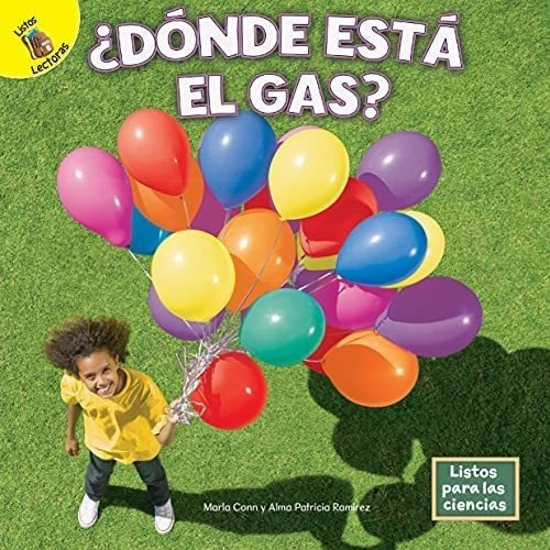 Libro: Listos Ciencias: ¿dónde Está Gas??where Is&..