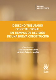 Derecho Tributario Constitucional: En Tiempos De Decisión De