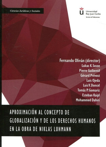 Aproximaciãâ³n Al Concepto De Globalizaciãâ³n Y De Los Derechos Humanos En La Obra De Niklas Lu..., De Ojeda Ruiz, Luis. Editorial Dykinson, S.l., Tapa Blanda En Francés