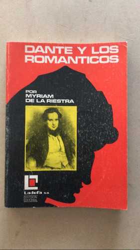 Dante Y Los Romanticos - De La Riestra, Myriam