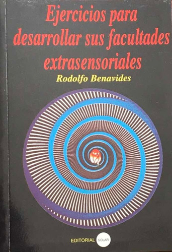 R Benavides - Ejercicios Para Desarrollar Sus Facultades