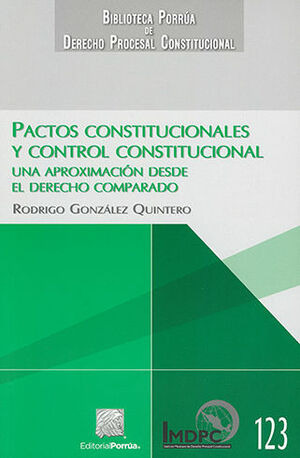 Libro Pactos Constitucionales Y Control Constitucio Original