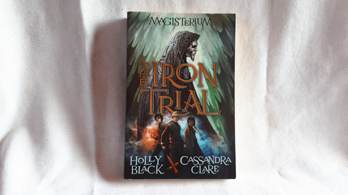 The Iron Trial  Holly Black Cassandra Clare Magisterium