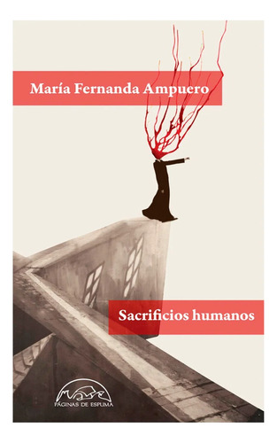 Sacrificios Humanos / María Fernanda Ampuero
