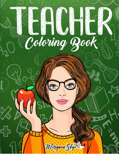 Libro: Teacher Coloring Book: Humorous Phrases And Doodle Th