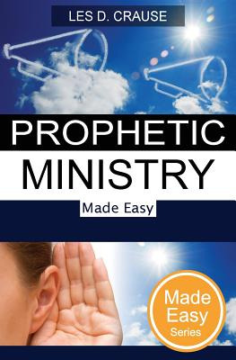 Libro Prophetic Ministry Made Easy - Crause, Les D.