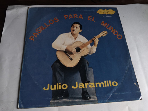 Vinilo Julio Jaramillo-pasillos Para El Mundo.  Ljp