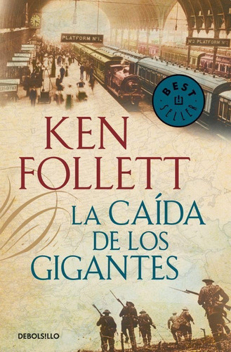 La Caida De Los Gigantes - Ken Follet - Edit Sudamericana 