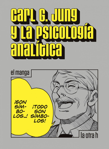 Libro - Jung, Carl G.y La Psicología Analítica 