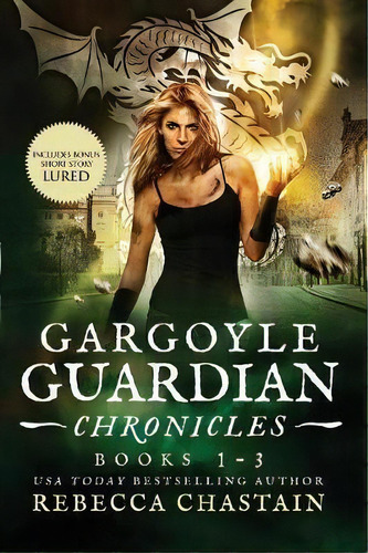 Gargoyle Guardian Chronicles Book 1-3, De Rebecca Chastain. Editorial Mind Your Muse Books, Tapa Blanda En Inglés