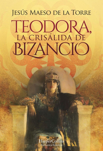 Libro Teodora La Crisalida De Bizancio