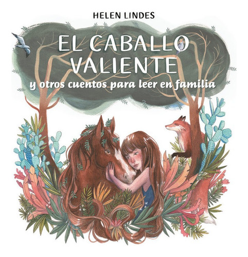 El Caballo Valiente Y Otros Cuentos Para Leer En Familia, De Lindes, Helen. Editorial Beascoa, Tapa Dura En Español