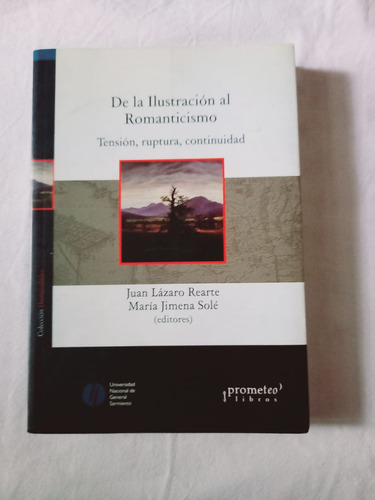 De La Ilustración Al Romanticismo. Rearte. Solé (eds.)