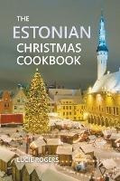 Libro The Estonian Christmas Cookbook - Lucie Rogers