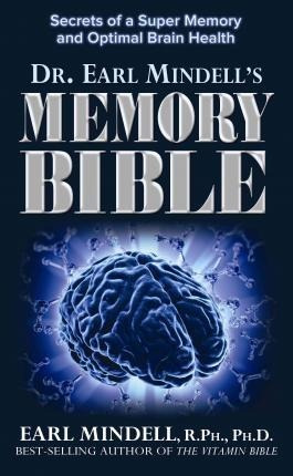 The Memory Bible - Ph D Earl Mindell (paperback)