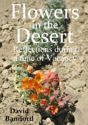 Libro Flowers In The Desert: Reflections During A Time Of...