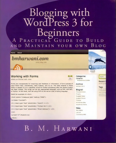 Blogging With Wordpress 3 For Beginners, De B M Harwani. Editorial Createspace Independent Publishing Platform, Tapa Blanda En Inglés