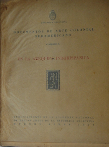 En La Arequipa Indohispanica Documentos De Arte Colonial Sud