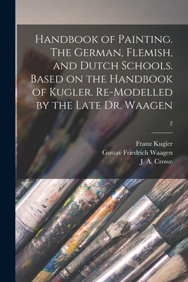 Libro Handbook Of Painting. The German, Flemish, And Dutc...