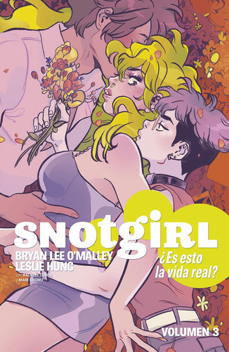 Snotgirl 3. ¿es Esto La Vida Real?, De Bryan Lee O'malley. Editorial Norma Editorial, Tapa Blanda En Español