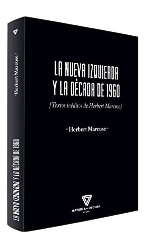 Libro La Nueva Izquierda Y La Década De 1960 De Marcuse Herb