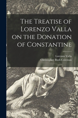 Libro The Treatise Of Lorenzo Valla On The Donation Of Co...