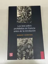 Comprar Los Best Sellers Prohibidos En Francia... * Darnton R.
