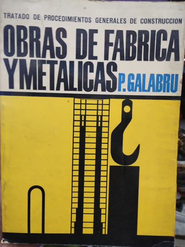 Obras De Fabrica Y Metalicas Galabru Procedimientos Ipecable