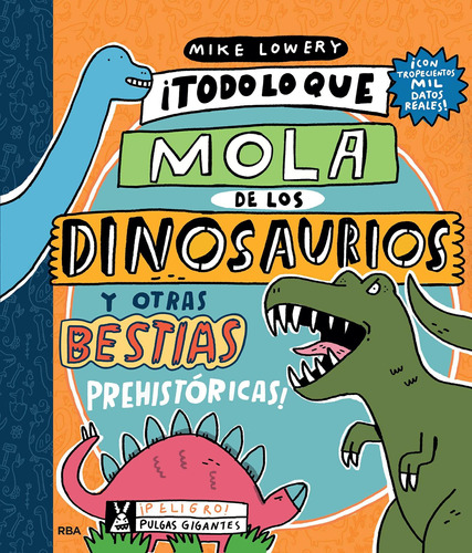 Todo Lo Que Mola De Los Dinosaurios