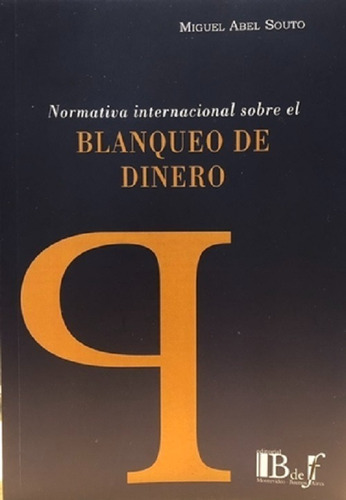 Normativa Internacional Sobre El Blanqueo De Dinero Souto