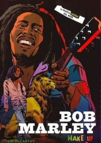 Bob Marley. Wake Up & Live. Una Novela Gráfica Del Rock - Mc