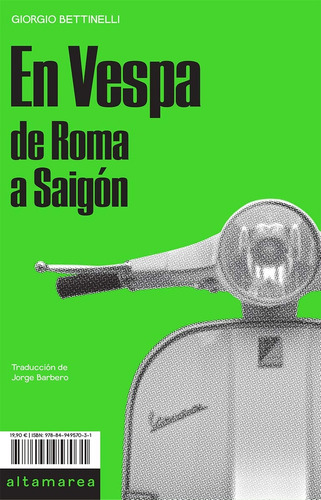 En Vespa: De Roma A Saigon - Bettinelli Giorgio