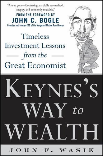 Libro: Keynesøs Way To Wealth: Timeless Investment Lessons
